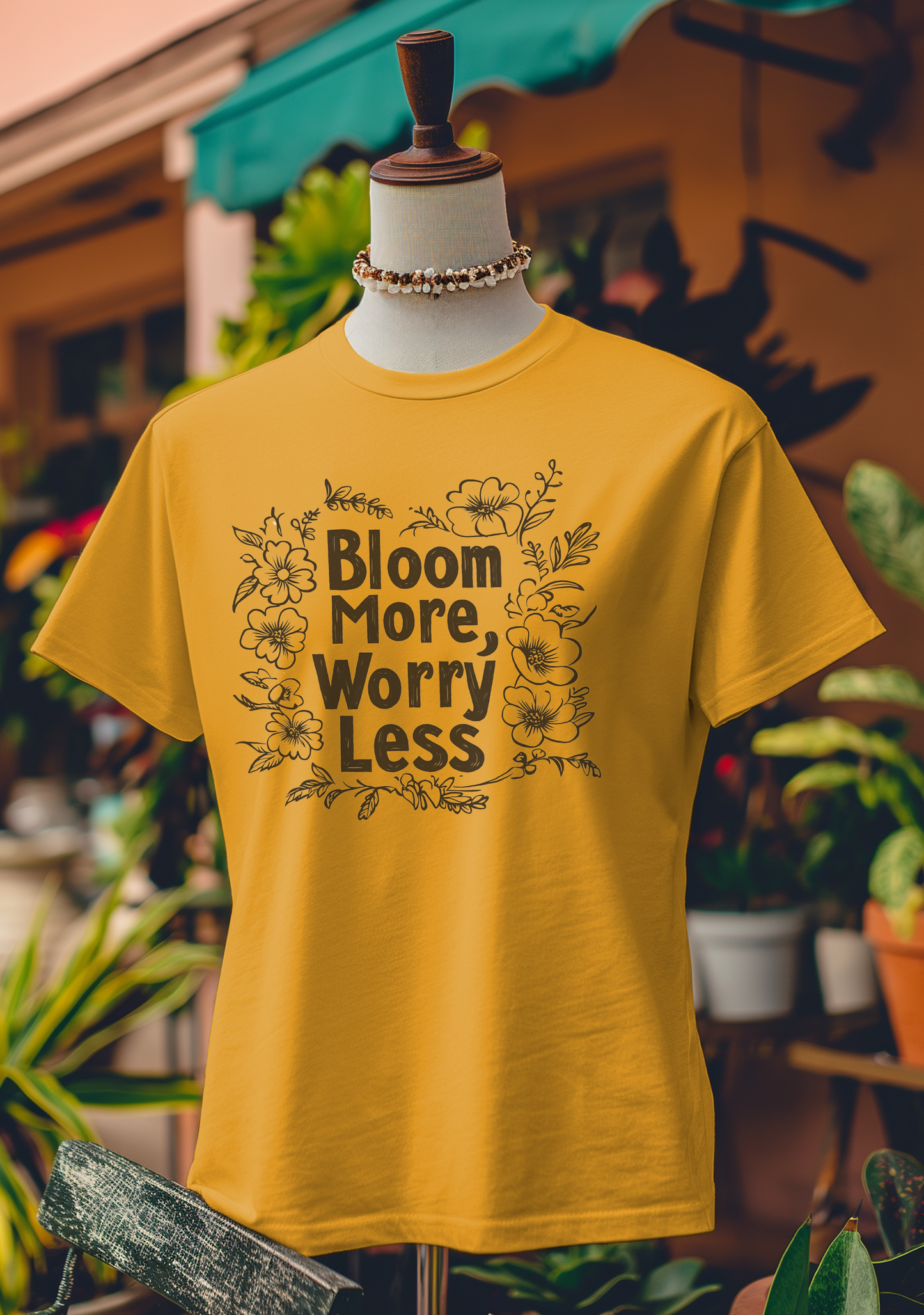 Bloom More, Worry Less T-Shirt