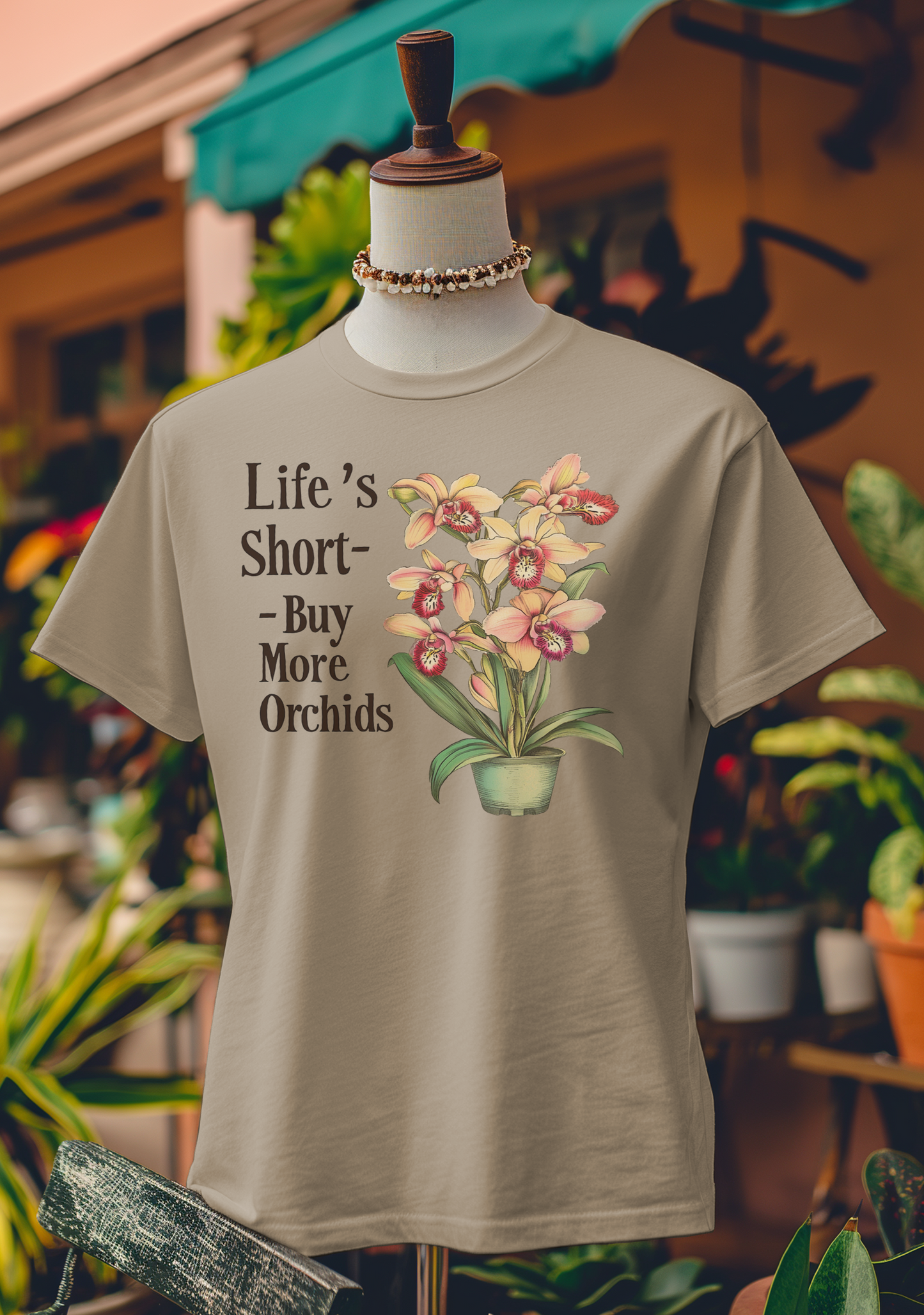 Life’s Short—Buy More Orchids T-Shirt