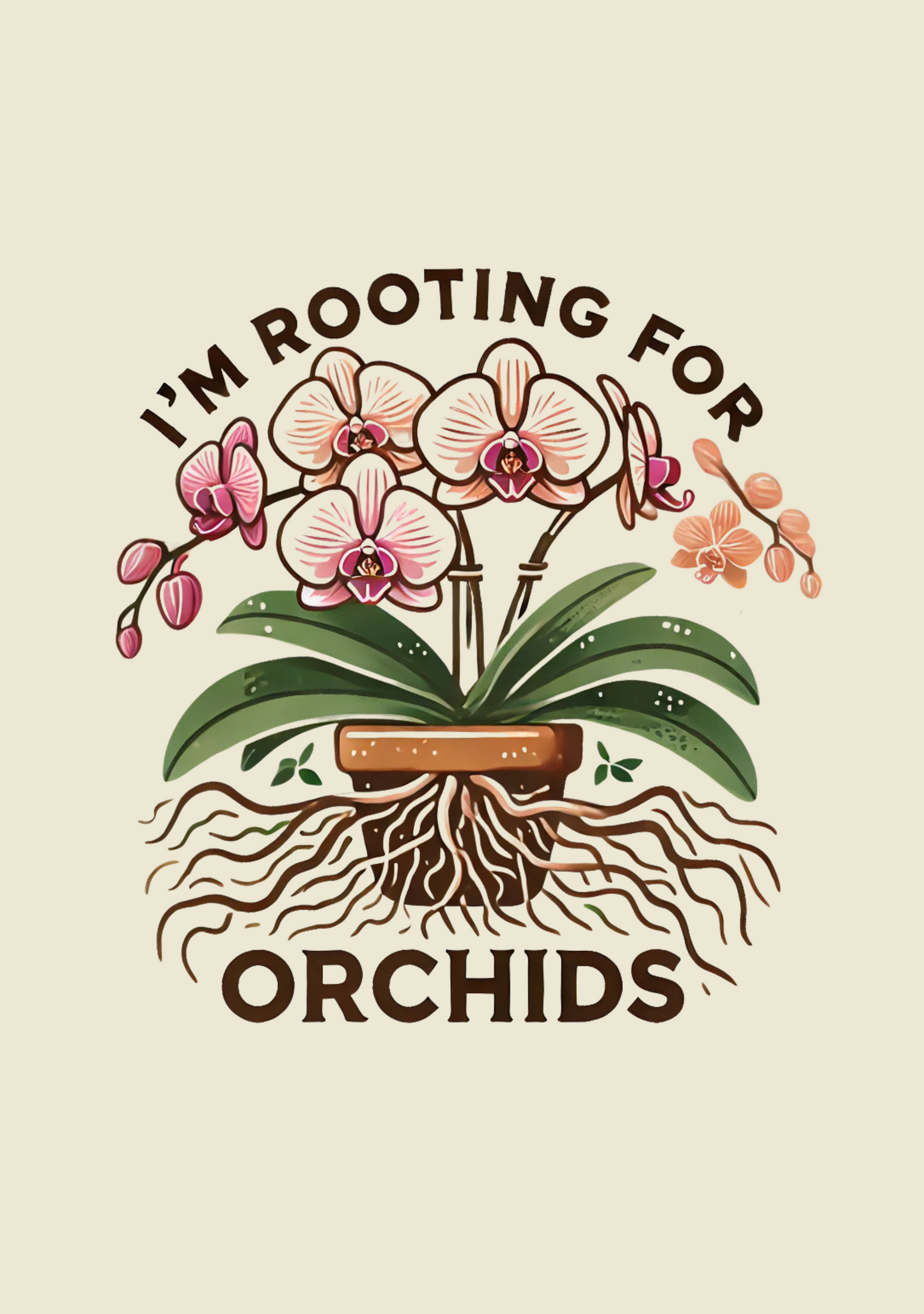 I’m Rooting for Orchids T-Shirt
