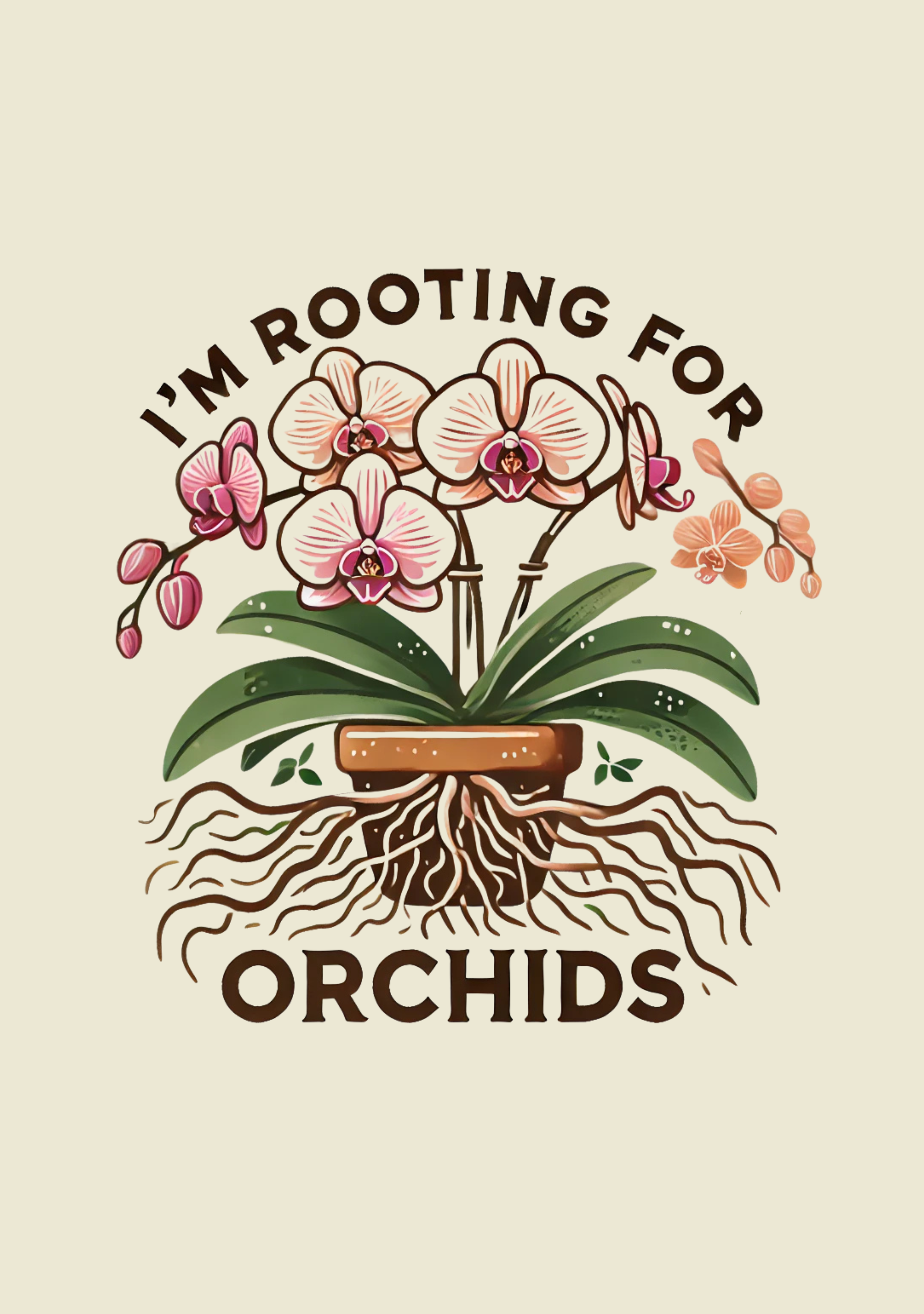 I’m Rooting for Orchids T-Shirt