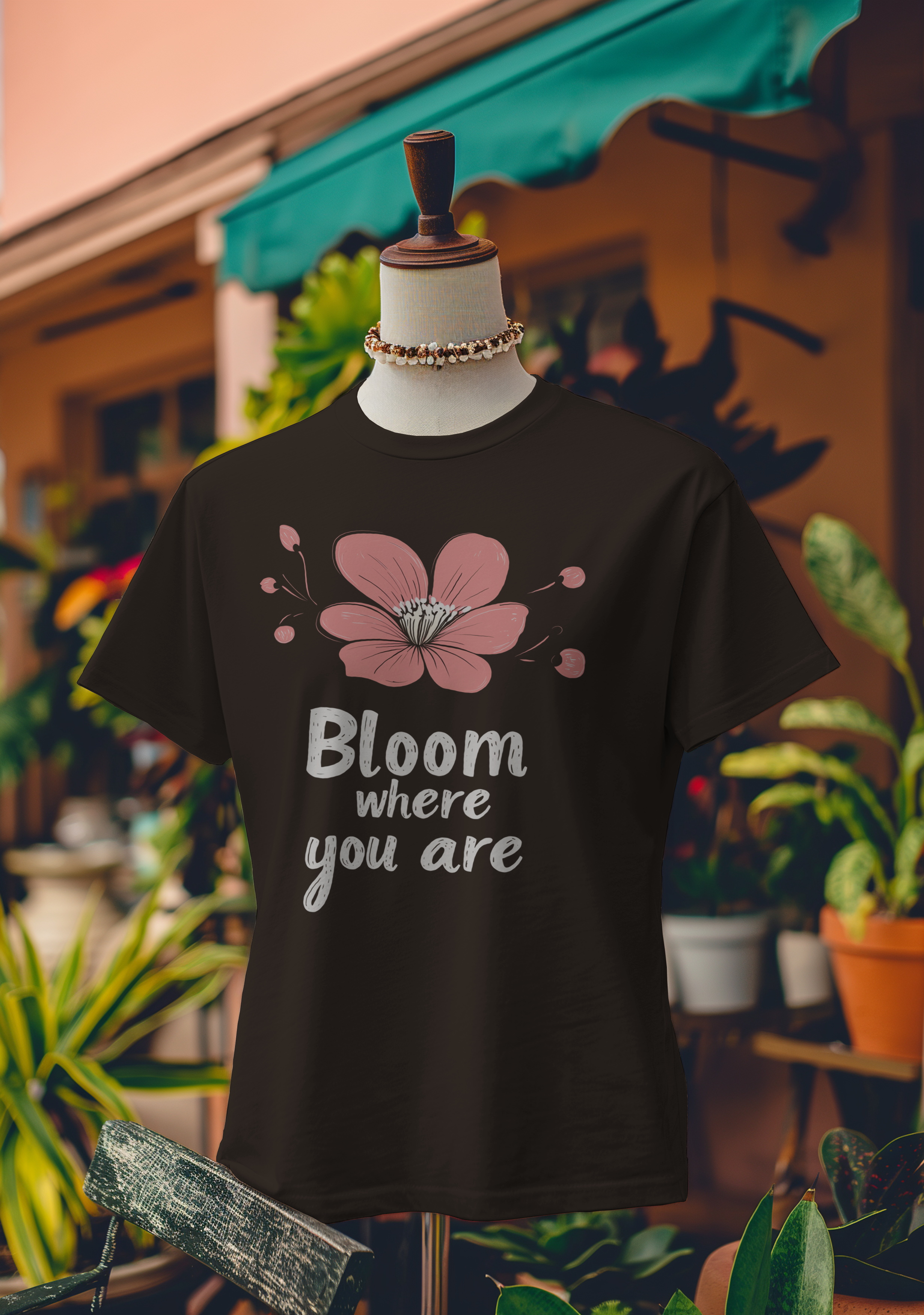 Bloom Where You Are T-Shirt