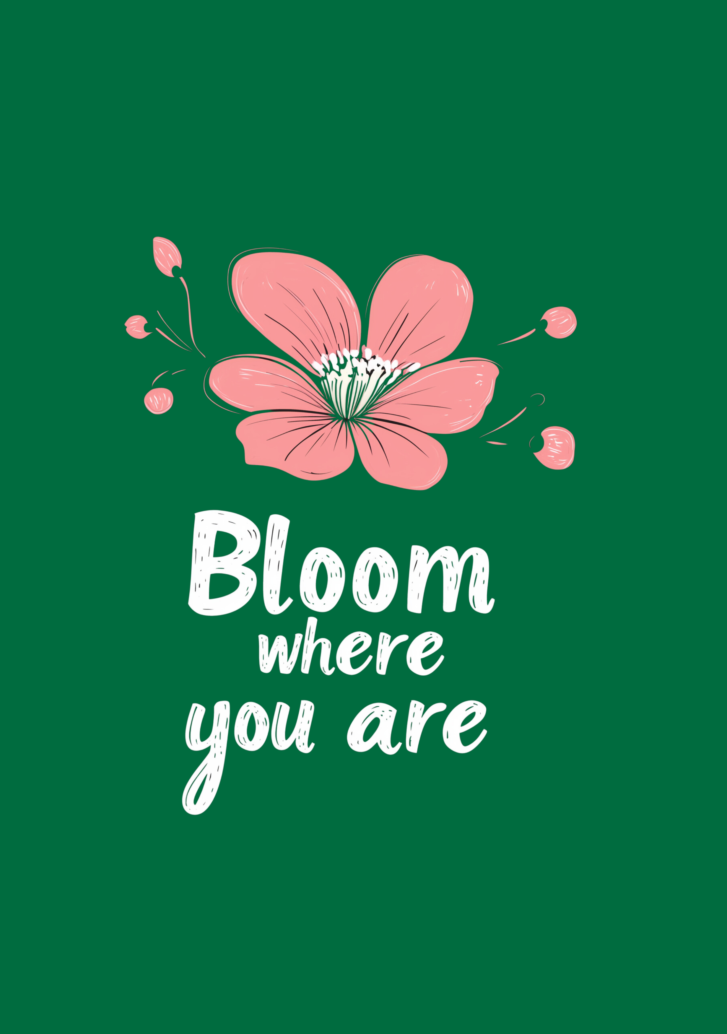 Bloom Where You Are T-Shirt