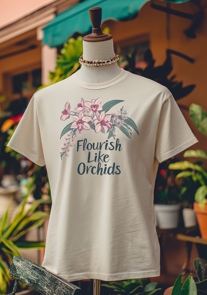 Flourish Like Orchids T-Shirt