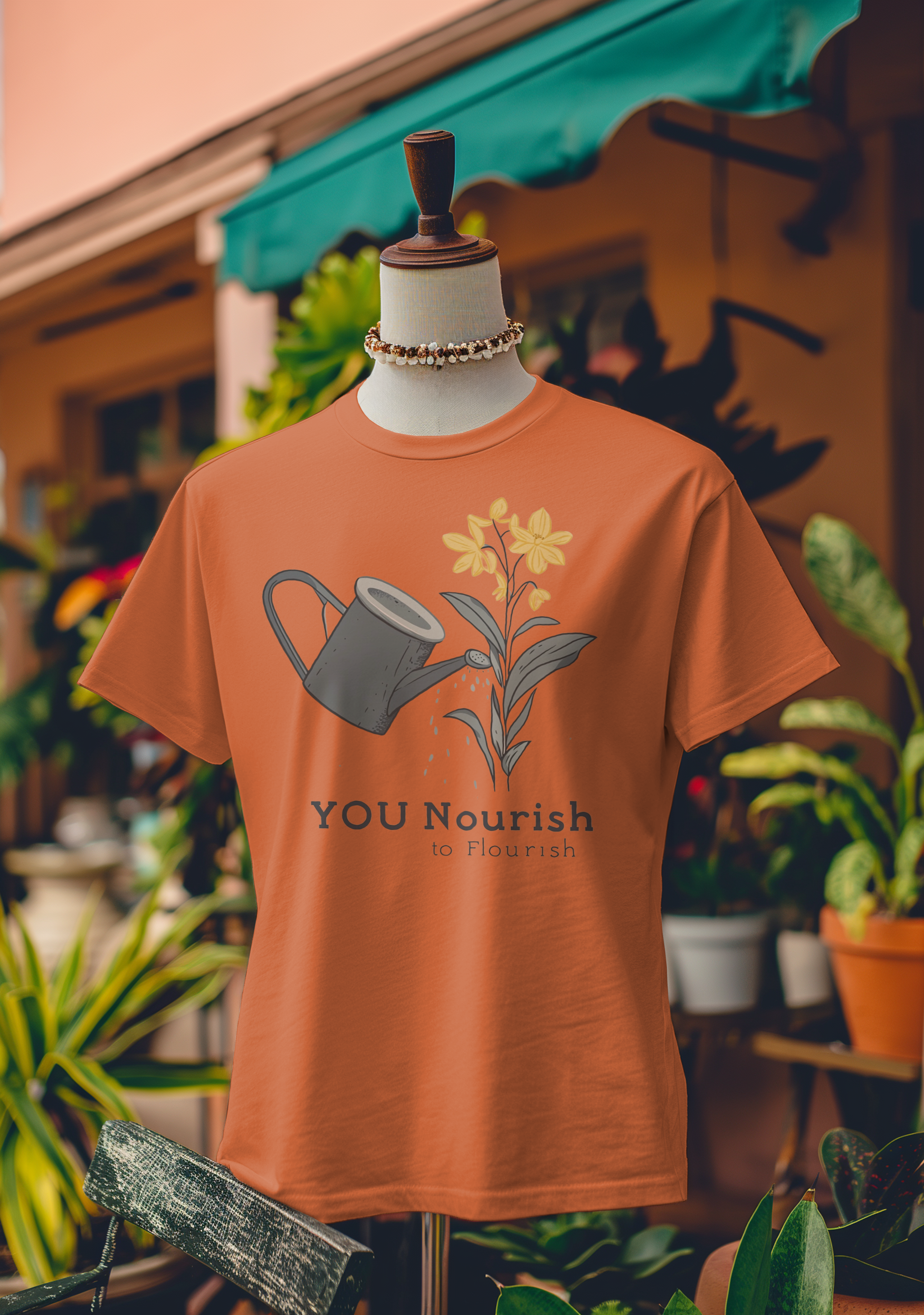 You Nourish to Flourish T-Shirt