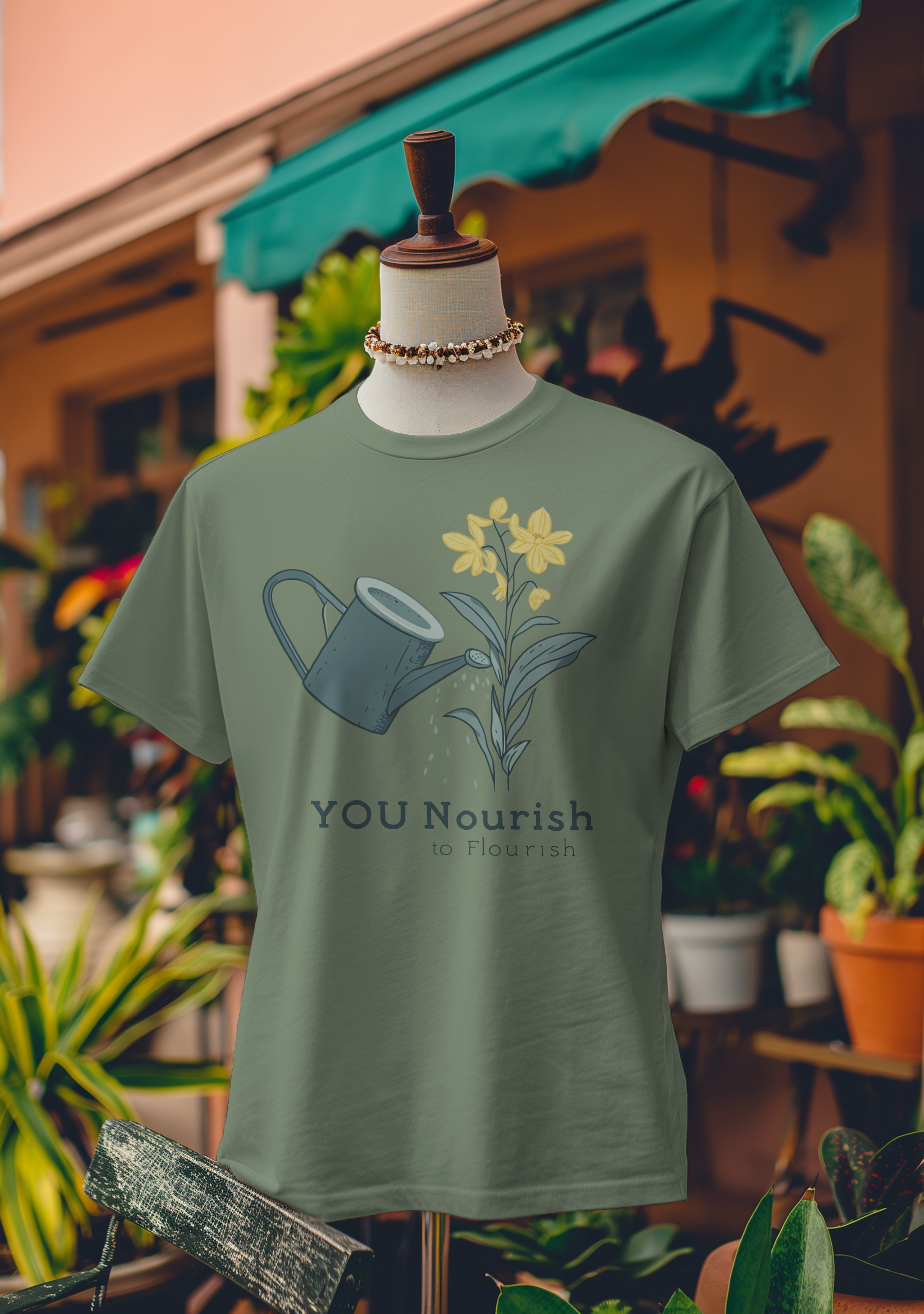 You Nourish to Flourish T-Shirt