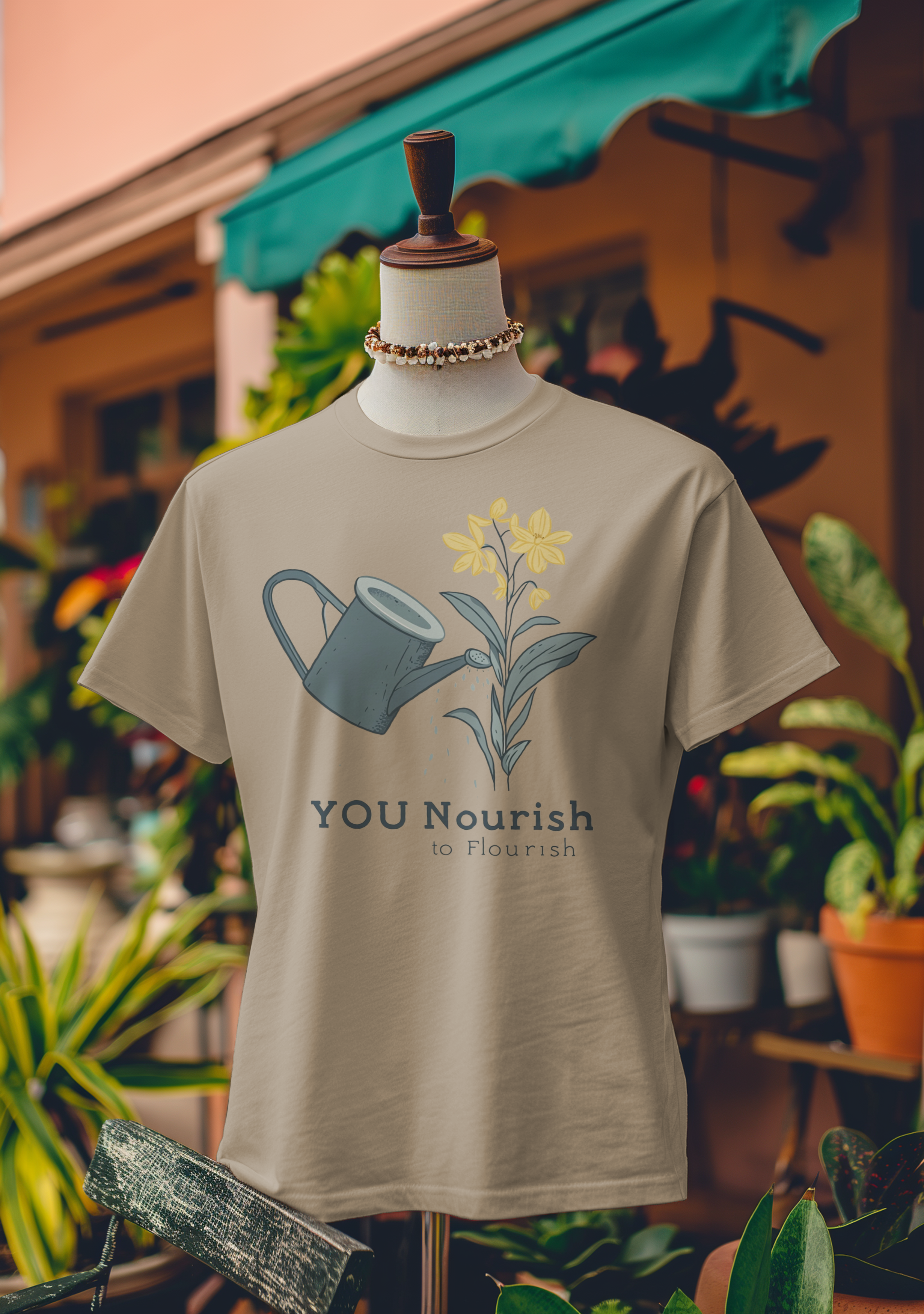 You Nourish to Flourish T-Shirt