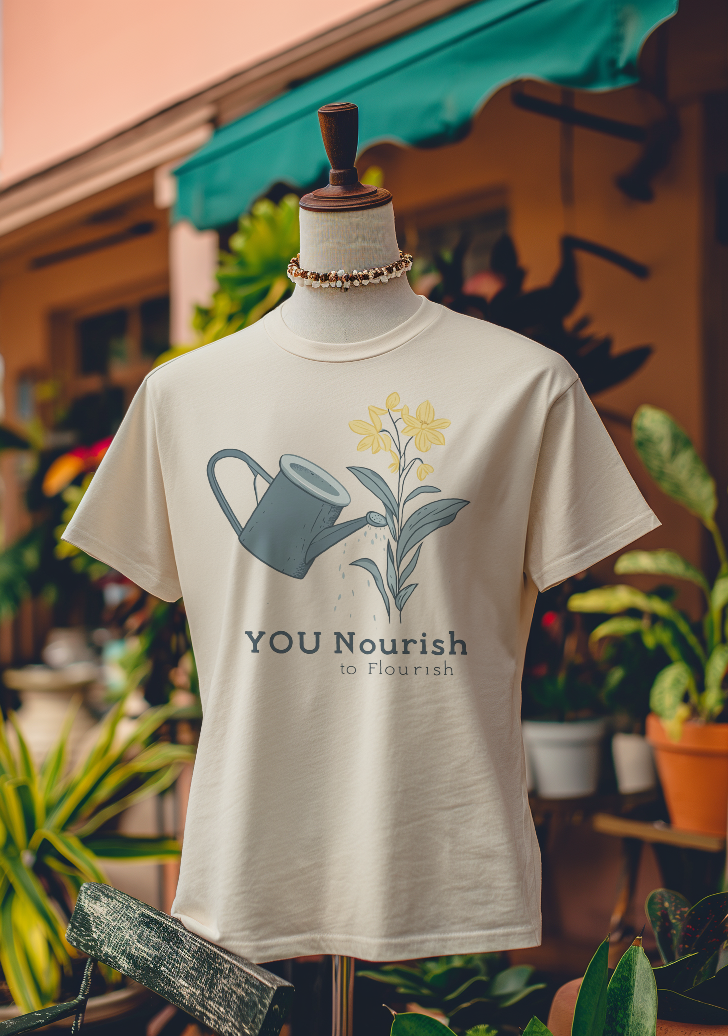 You Nourish to Flourish T-Shirt