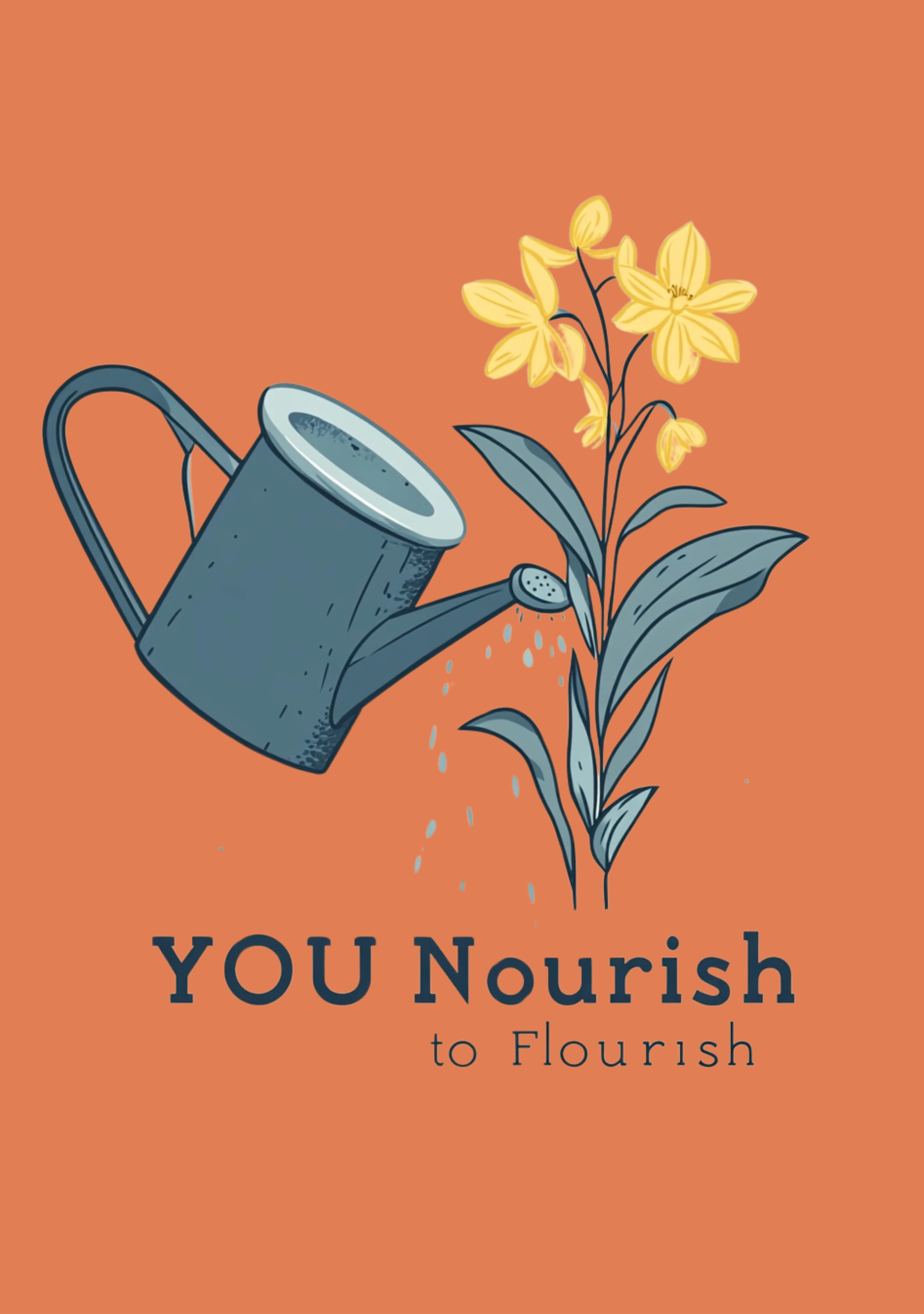 You Nourish to Flourish T-Shirt